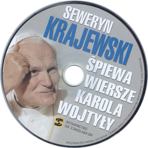 Seweryn Krajewski śpiewa wiersze Karola Wojtyły – 2009 r.  Seweryn Krajewski śpiewa wiersze Karola Wojtyły – 2009 r.